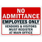 No Admittance Employees Only Sign, Vendors And Visitors Must Register