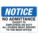 Notice No Admittance Sign, Except To Employees On Duty