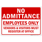 No Admittance Employees Only Sign, Vendors Must Register At Office