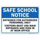 Safe School Notice Entrance For Authorized Personnel Only Sign