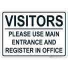 Visitors Please Use Main Entrance Sign