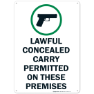 Lawful Concealed Carry Permitted On These Premises Sign