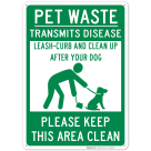 Pet Waste Transmits Disease, Please Keep This Area Clean Sign
