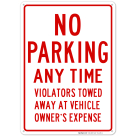 No Parking Any Time Violators Towed Sign