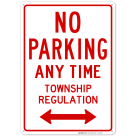 Bidirectional No Parking Township Regulation Sign