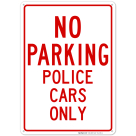 Only Police Cars Parking Sign