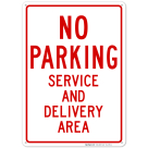 No Parking Service And Delivery Area Sign