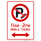 Street Cleaning No Parking 11Am-2Pm Mon and Thurs Both Side Sign