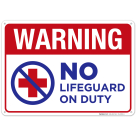 Warning No Lifeguard On Duty Sign, Pool Sign