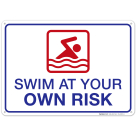 Swim at Your Own Risk Sign, Pool Sign