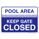 Pool Area Keep Gate Closed Sign, Pool Sign