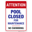 Pool Closed for Maintenance, No Swimming Sign, Pool Sign
