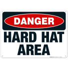 Danger Hard Hat Area Sign, OSHA Danger Sign