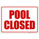 Pool Closed Sign, Pool Sign