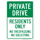 Private Drive Sign, No Trespassing No Soliciting Residents Only Sign