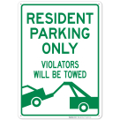 Resident Parking Only Violators Will Be Towed Sign