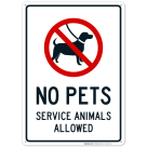 No Pets Allowed Sign, Service Animals Allowed Sign