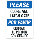 Please Close and Latch Gate Sign, Bilingual English and Spanish