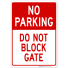 No Parking Sign, Do Not Block Gate Sign