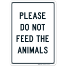 Do Not Feed The Animals Sign