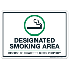 Designated Smoking Area Sign, Dispose of Cigarette Butts Properly