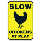 Chicken Crossing Sign, Slow Chickens at Play Sign, Chicken Coop Sign