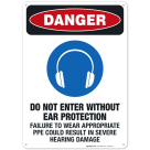 Do Not Enter Without Ear Protection Sign, OSHA Danger Sign, (SI-4243)