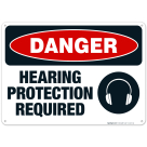 Hearing Protection Required Sign, OSHA Danger Sign