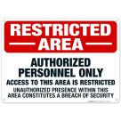 Restricted Area Authorized Only Access To This Area Sign, OSHA Danger Sign
