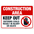Construction Area Entering Could Result In Injury Sign, OSHA Danger Sign