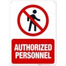Authorized Personnel Sign, OSHA Danger Sign