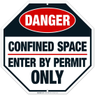 Confined Space Enter By Permit Only Sign, OSHA Danger Sign, (SI-4317)