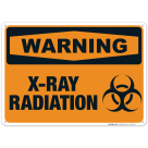 X-Ray Radiation Sign, OSHA Warning Sign