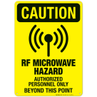 Rf Microwave Hazard Authorized Personnel Only Beyond This Point Sign, OSHA Caution Sign