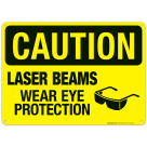 Laser Beams Wear Eye Protection Sign, OSHA Caution Sign