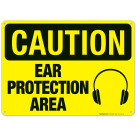 Ear Protection Area Sign, OSHA Caution Sign