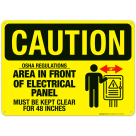 Osha Regulations Area In Front Of Electrical Panel Sign, OSHA Caution Sign