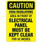 Area In Front Of Electrical Panel Must Be Kept Clear For 42 Inches, OSHA Caution Sign