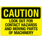 Look Out For Contact Hazards And Moving Parts Of Machinery Sign, OSHA Caution Sign