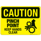 Pinch Point Keep Hands Clear Sign, OSHA Caution Sign, (SI-4552)