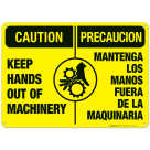 Keep Hands?Out Of Machinery Bilingual Sign, OSHA Caution Sign