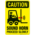 Sound Horn Proceed Slowly Sign, OSHA Caution Sign