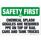Chemical Splash Goggles Are Required Sign, OSHA Safety First Sign