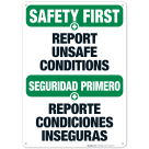Report Unsafe Conditions Bilingual Sign, OSHA Safety First Sign