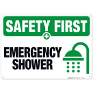 Emergency Shower Sign, OSHA Safety First Sign