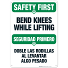 Bend Knees While Lifting Bilingual Sign, OSHA Safety First Sign