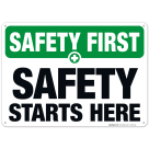 Safety Starts Here Sign, OSHA Safety First Sign