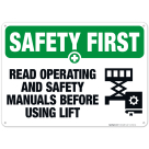 Read Operating And Safety Manuals Before Using Lift Sign, OSHA Safety First Sign