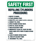 Refilling Cylinders Procedure Sign, OSHA Safety First Sign, (SI-4724)