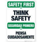 Think Safety Bilingual Sign, OSHA Safety First Sign